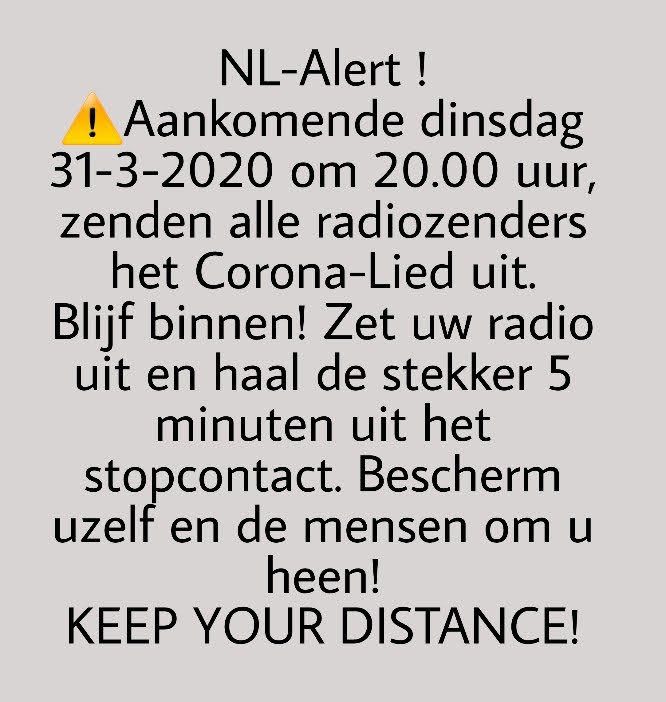 Nep-NL-Alert: op 31-3-2020 om 20.00 uur zenden alle radiozenders het Corona-Lied uit. Blijf binnen en haal de stekker uit het stopcontact.